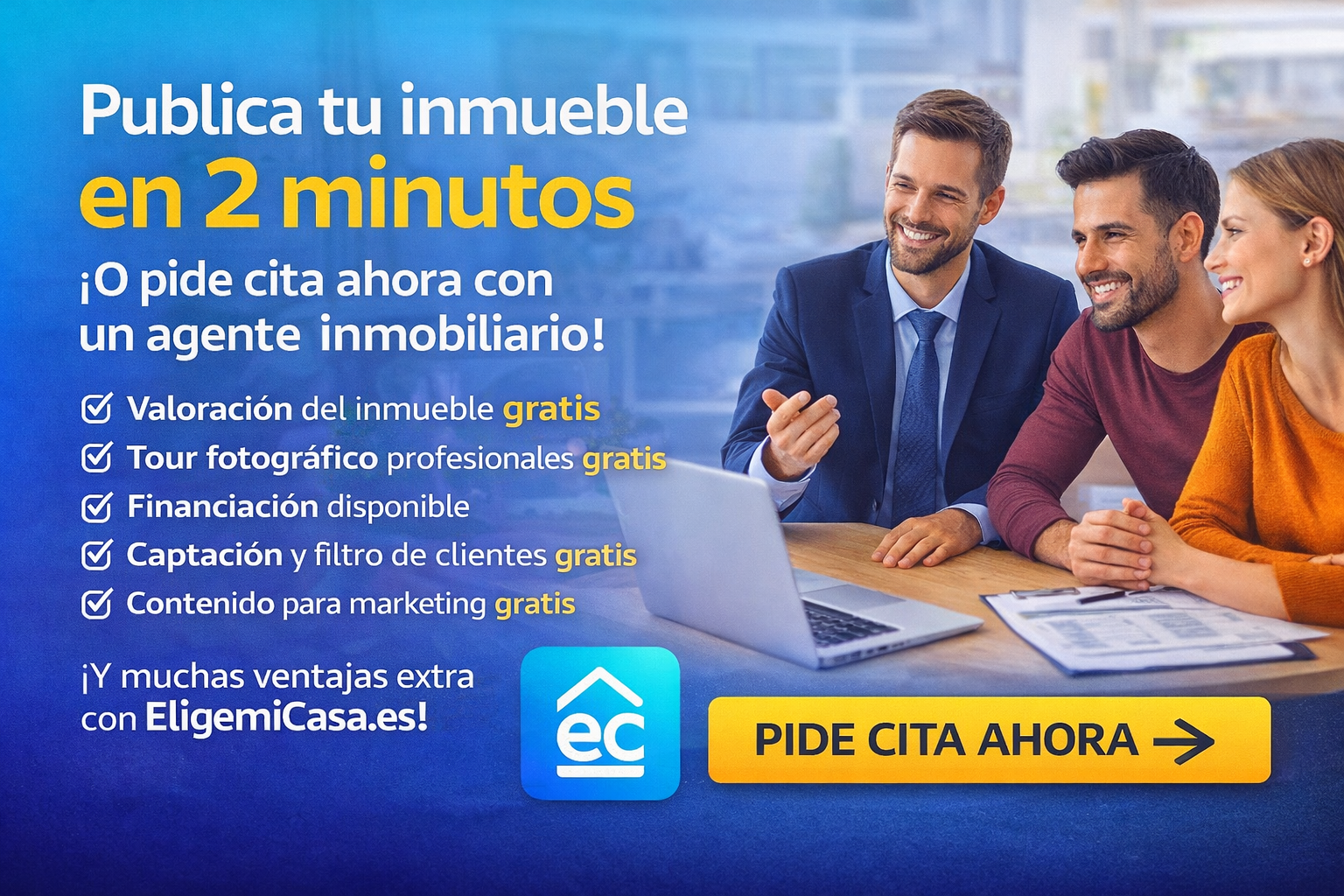 Publica tu inmueble o pide cita con un agente en Eligemicasa.es